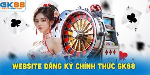 Website Đăng Ký & Tải App Chính Thức Nhà Cái GK88
