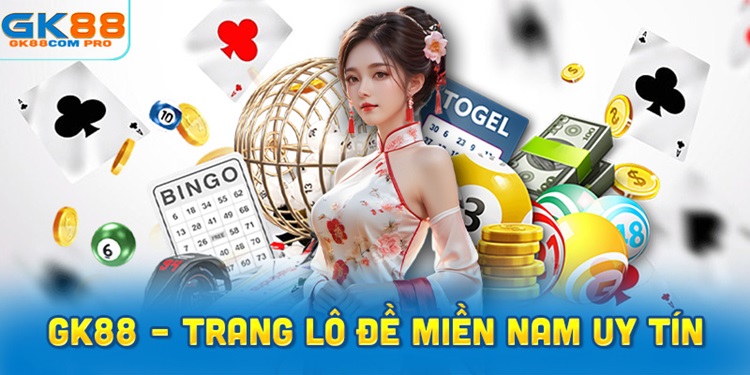 GK88 – Trang Lô Đề Miền Nam Online Uy Tín